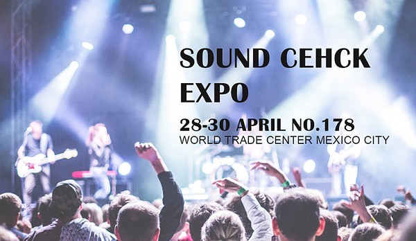 墨西哥乐器舞台灯光及音响技术展览会sound check expo